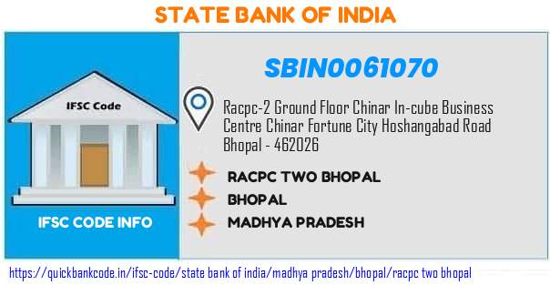 State Bank of India Racpc Two Bhopal SBIN0061070 IFSC Code