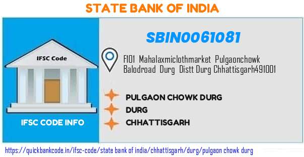 State Bank of India Pulgaon Chowk Durg SBIN0061081 IFSC Code