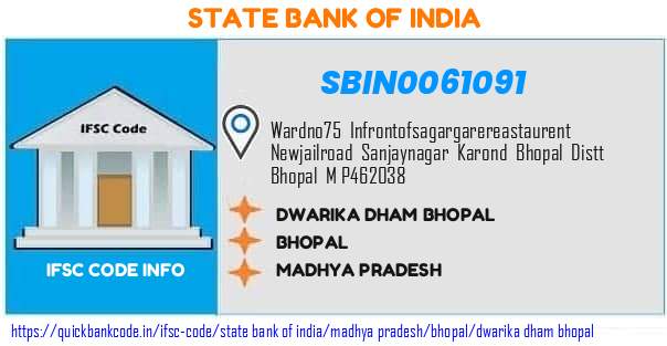 SBIN0061091 State Bank of India. DWARIKA  DHAM, BHOPAL