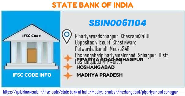 State Bank of India Pipariya Road Sohagpur SBIN0061104 IFSC Code