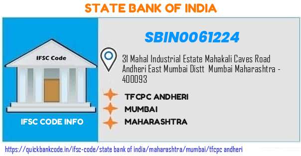 State Bank of India Tfcpc Andheri SBIN0061224 IFSC Code
