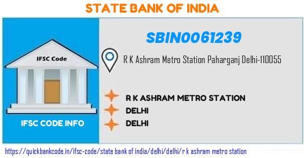 State Bank of India R K Ashram Metro Station SBIN0061239 IFSC Code