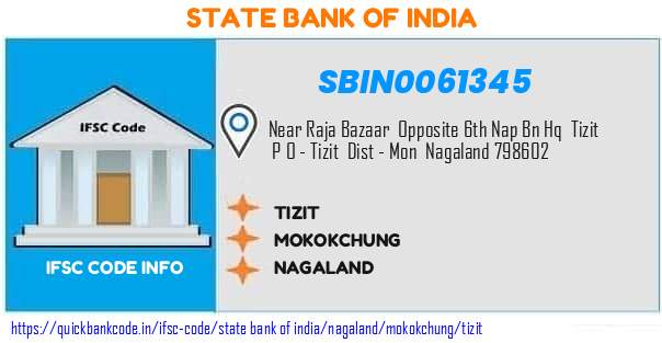 State Bank of India Tizit SBIN0061345 IFSC Code