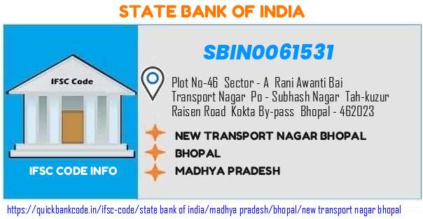 State Bank of India New Transport Nagar Bhopal SBIN0061531 IFSC Code