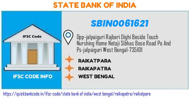 State Bank of India Raikatpara SBIN0061621 IFSC Code