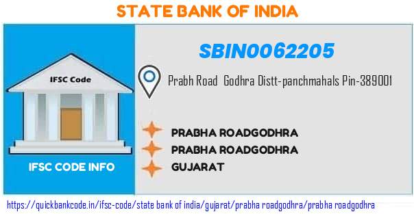 State Bank of India Prabha Roadgodhra SBIN0062205 IFSC Code