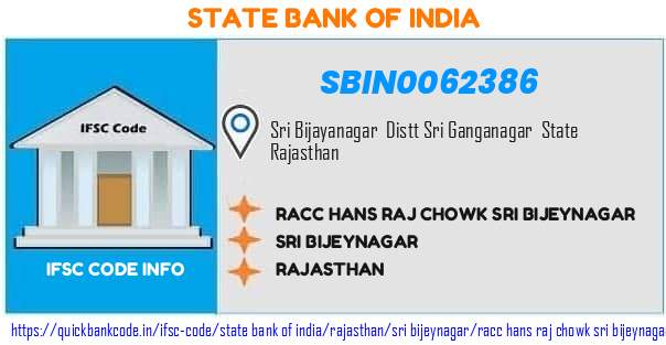 State Bank of India Racc Hans Raj Chowk Sri Bijeynagar SBIN0062386 IFSC Code