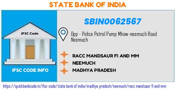 State Bank of India Racc Mandsaur Fi And Mm SBIN0062567 IFSC Code
