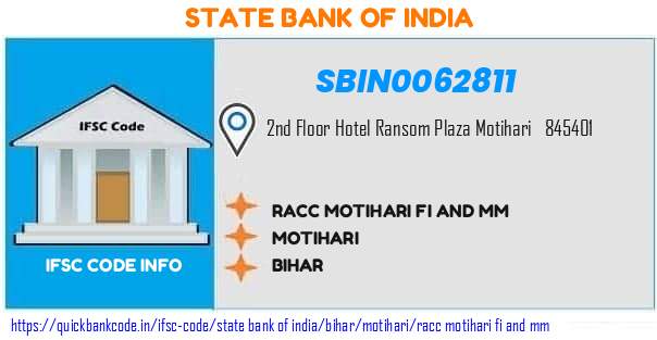 State Bank of India Racc Motihari Fi And Mm SBIN0062811 IFSC Code