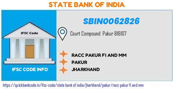 State Bank of India Racc Pakur Fi And Mm SBIN0062826 IFSC Code