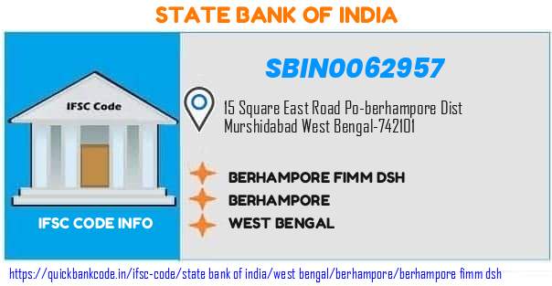 State Bank of India Berhampore Fimm Dsh SBIN0062957 IFSC Code