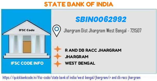 State Bank of India R And Db Racc Jhargram SBIN0062992 IFSC Code