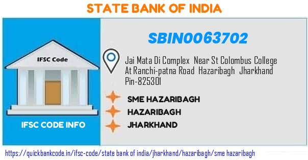 State Bank of India Sme Hazaribagh SBIN0063702 IFSC Code