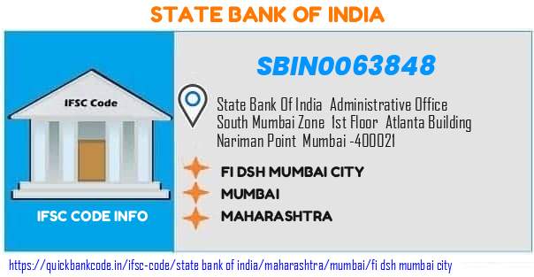 State Bank of India Fi Dsh Mumbai City SBIN0063848 IFSC Code