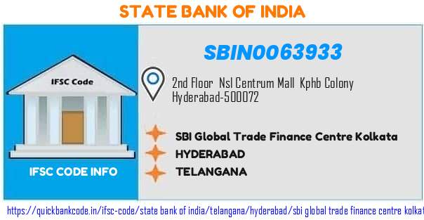 State Bank of India Sbi Global Trade Finance Centre Kolkata SBIN0063933 IFSC Code