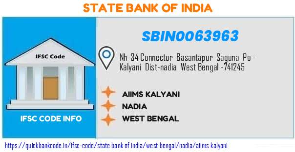 State Bank of India Aiims Kalyani SBIN0063963 IFSC Code