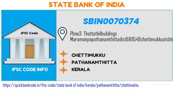 State Bank of India Chettimukku SBIN0070374 IFSC Code
