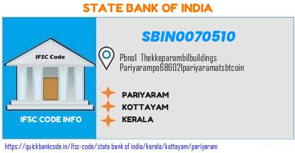 State Bank of India Pariyaram SBIN0070510 IFSC Code