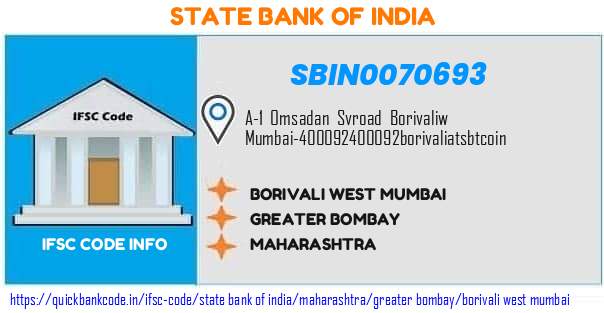 SBIN0070693 State Bank of India. BORIVALI WEST  MUMBAI