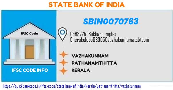 State Bank of India Vazhakunnam SBIN0070763 IFSC Code