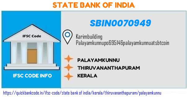 State Bank of India Palayamkunnu SBIN0070949 IFSC Code
