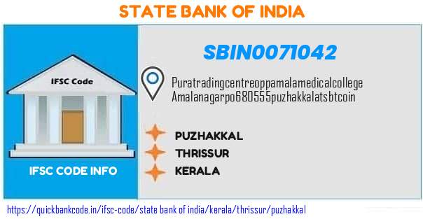 State Bank of India Puzhakkal SBIN0071042 IFSC Code