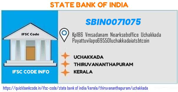 State Bank of India Uchakkada SBIN0071075 IFSC Code
