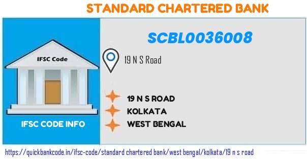Standard Chartered Bank 19 N S Road SCBL0036008 IFSC Code