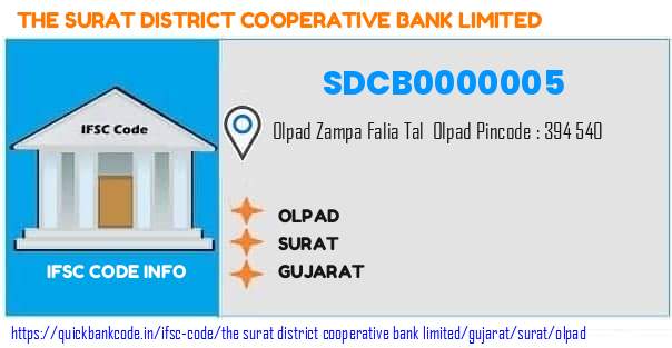 The Surat District Cooperative Bank Olpad SDCB0000005 IFSC Code