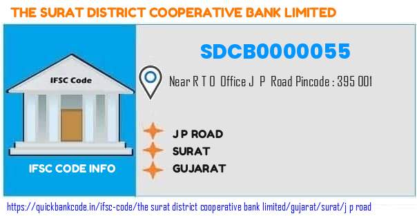 The Surat District Cooperative Bank J P Road SDCB0000055 IFSC Code