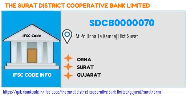 The Surat District Cooperative Bank Orna SDCB0000070 IFSC Code