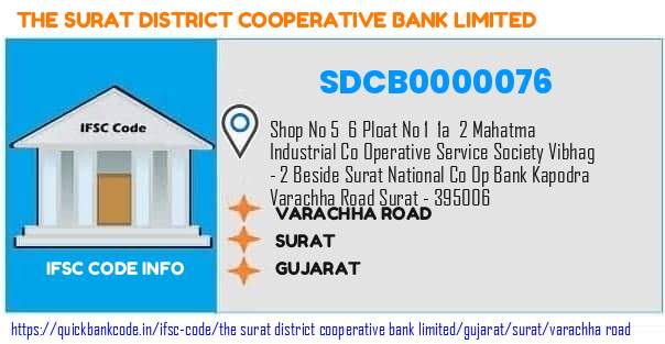 The Surat District Cooperative Bank Varachha Road SDCB0000076 IFSC Code