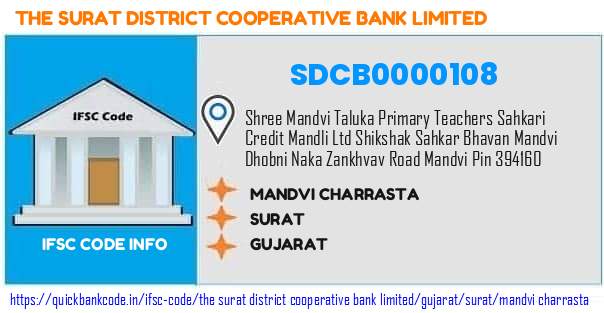 The Surat District Cooperative Bank Mandvi Charrasta SDCB0000108 IFSC Code