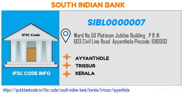 South Indian Bank Ayyanthole SIBL0000007 IFSC Code