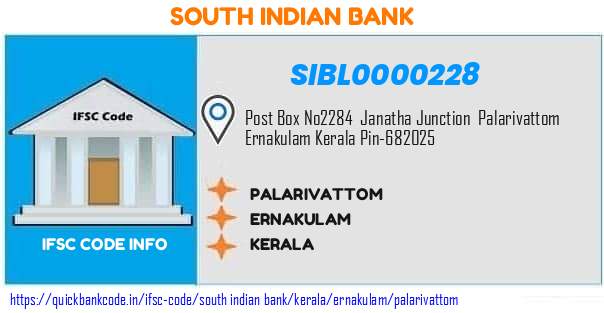 South Indian Bank Palarivattom SIBL0000228 IFSC Code