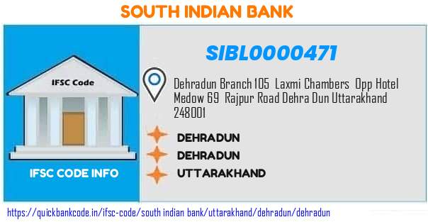 South Indian Bank Dehradun SIBL0000471 IFSC Code