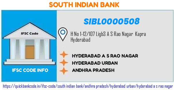 South Indian Bank Hyderabad A S Rao Nagar SIBL0000508 IFSC Code