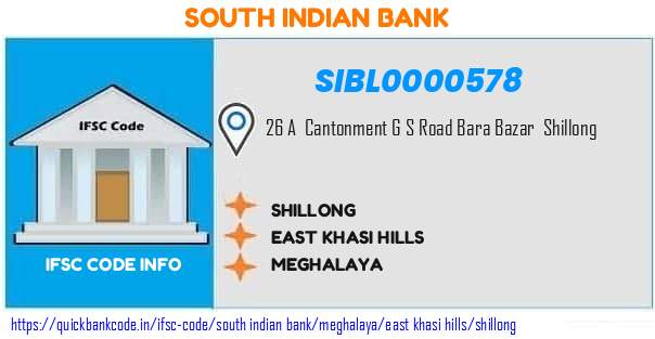 South Indian Bank Shillong SIBL0000578 IFSC Code