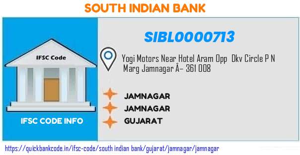 South Indian Bank Jamnagar SIBL0000713 IFSC Code