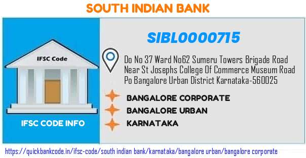 South Indian Bank Bangalore Corporate SIBL0000715 IFSC Code