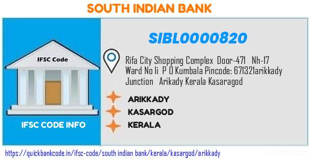 South Indian Bank Arikkady SIBL0000820 IFSC Code