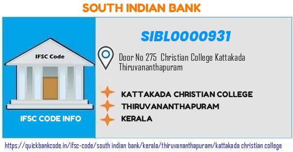 South Indian Bank Kattakada Christian College SIBL0000931 IFSC Code