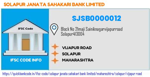 Solapur Janata Sahakari Bank Vijapur Road SJSB0000012 IFSC Code