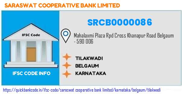 Saraswat Cooperative Bank Tilakwadi SRCB0000086 IFSC Code