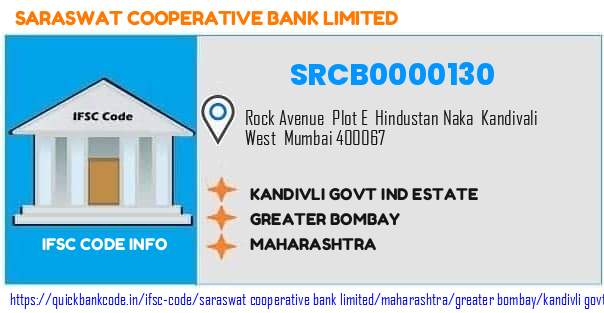 Saraswat Cooperative Bank Kandivli Govt Ind Estate SRCB0000130 IFSC Code