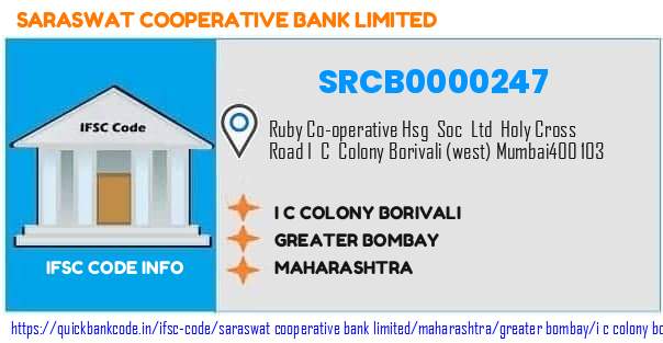 Saraswat Cooperative Bank I C Colony Borivali SRCB0000247 IFSC Code