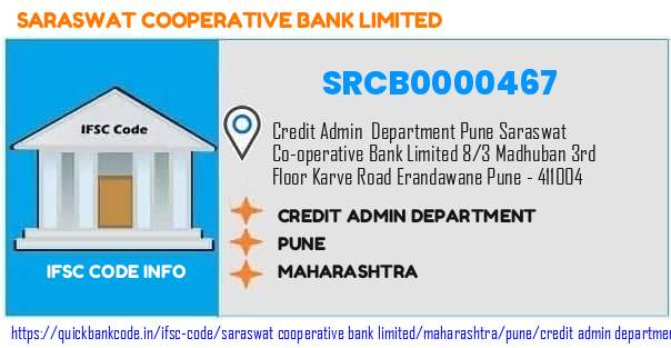 Saraswat Cooperative Bank Credit Admin Department SRCB0000467 IFSC Code