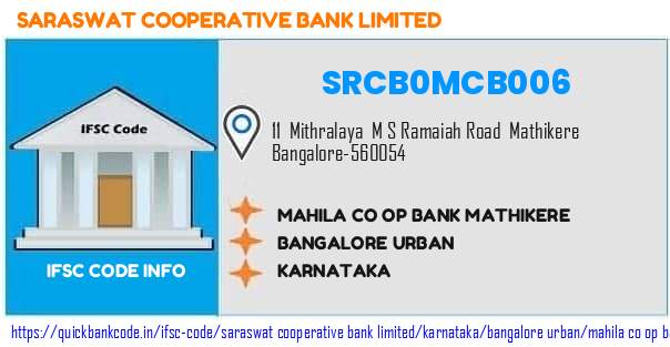 Saraswat Cooperative Bank Mahila Co Op Bank Mathikere SRCB0MCB006 IFSC Code
