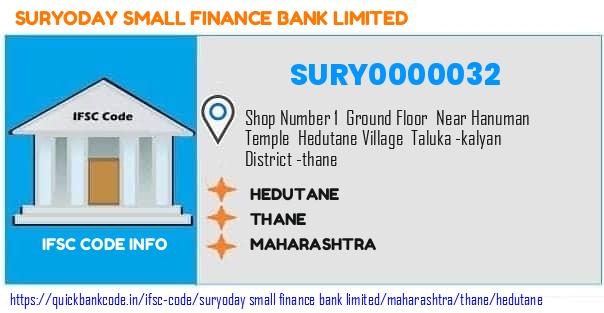 Suryoday Small Finance Bank Hedutane SURY0000032 IFSC Code