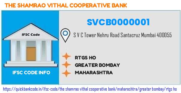 The Shamrao Vithal Cooperative Bank Rtgs Ho SVCB0000001 IFSC Code